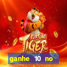 ganhe 10 no cadastro bet